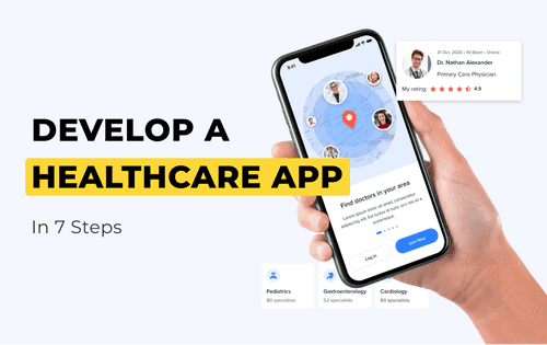 7 steps to develop a successful healthcare app for patients