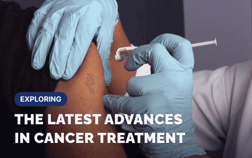 Exploring the Latest Advances in Cancer Treatment